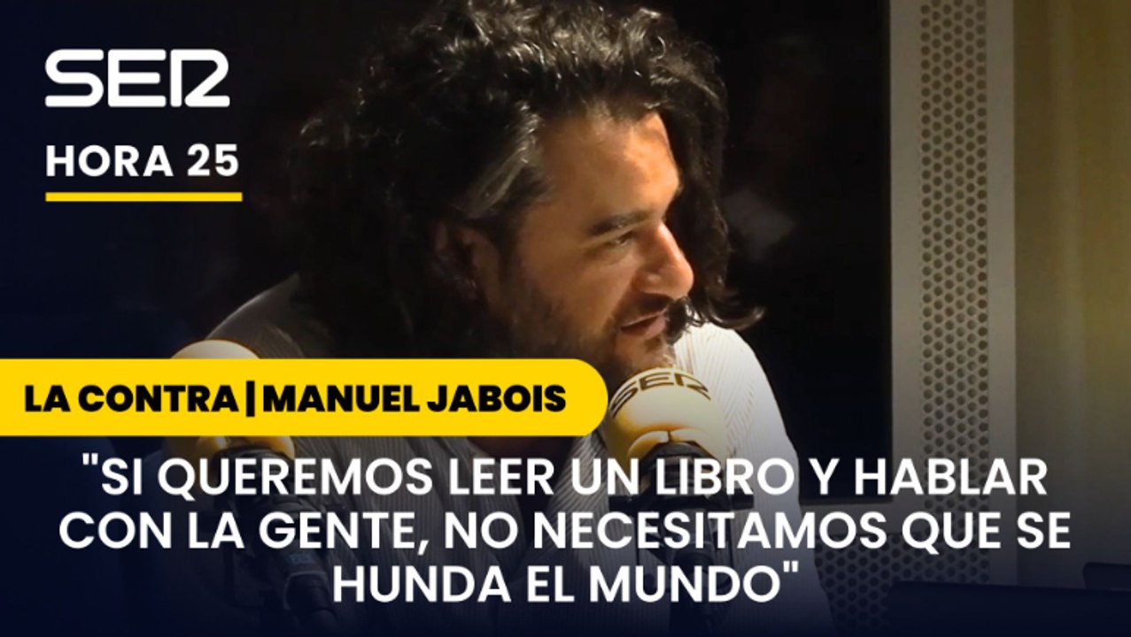 Manuel Jabois: "Si queremos leer un libro y hablar con la gente, no necesitamos que se hunda el mundo"