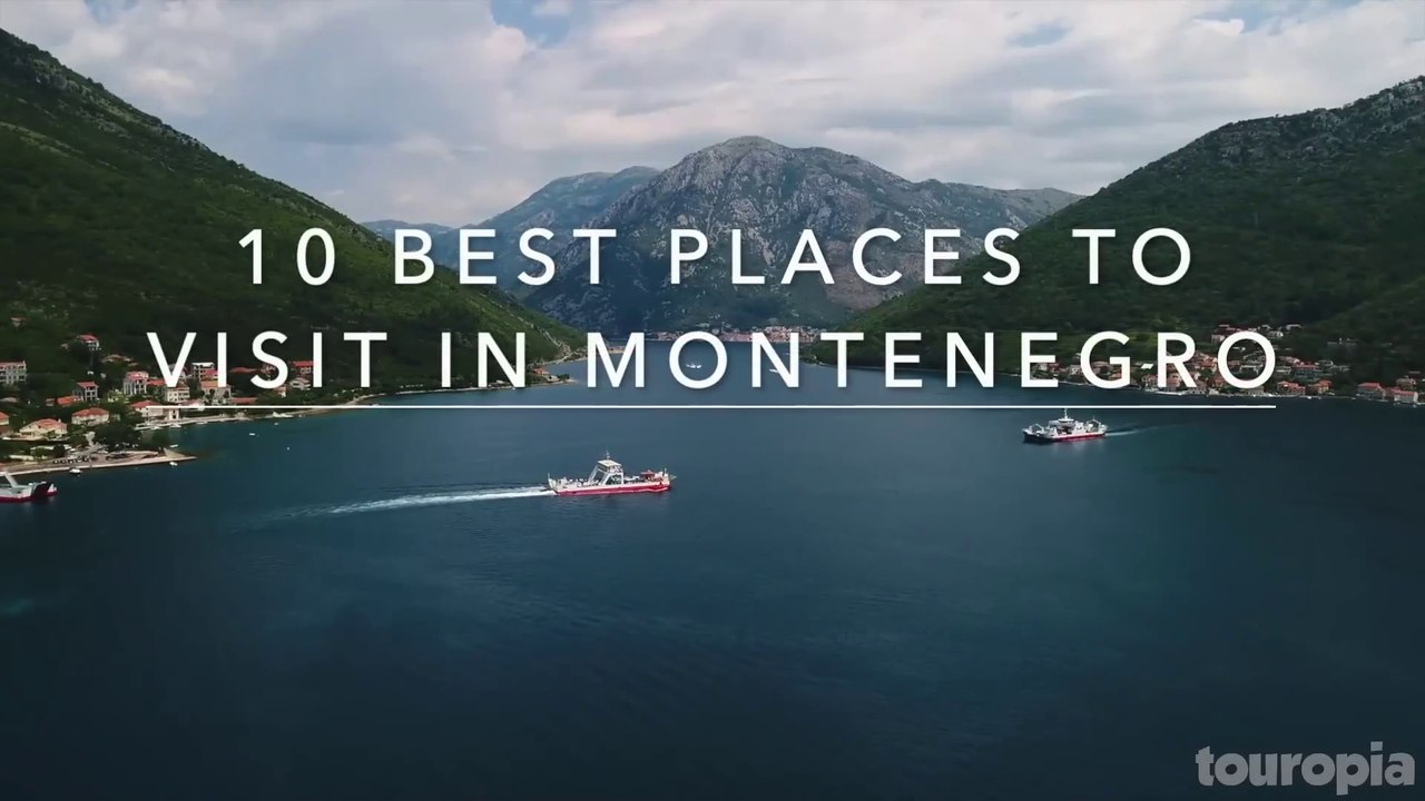 10 Best Places to See in Beautiful Montenegro-Travel Guide