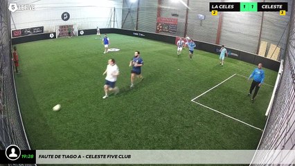 Faute de Tiago A - Celeste Five Club