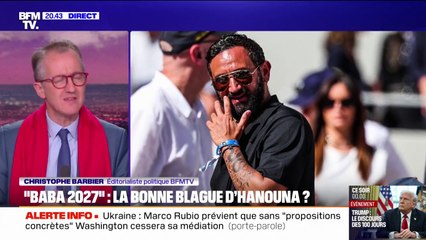 LE CHOIX DE CHRISTOPHE - "Baba 2027": la bonne blague de Cyril Hanouna ?