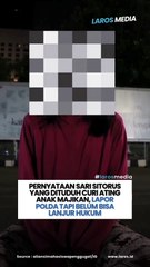Pernyataan ART Yang Dituduh Curi Anting Anak Majikan, Lapor Polda Tapi Belum Bisa Lanjut Hukum