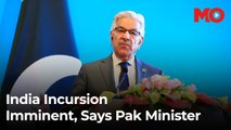 India incursion imminent, says Pak minister