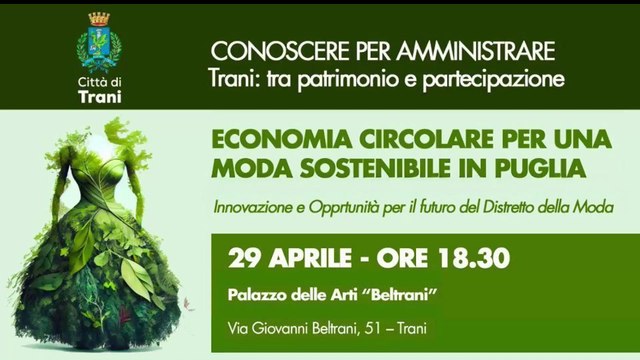 Trani - Economia circolare per una moda sostenibile in Puglia (29.04.25)