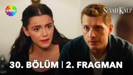 Siyah Kalp 30. Bölüm 2. Fragman | "Ben Sevilay için endişeleniyorum!"