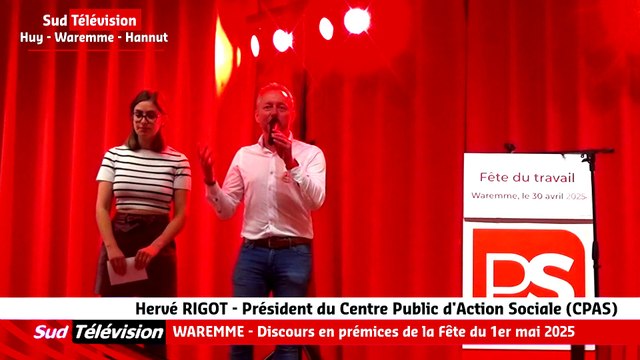 WAREMME-Discours en prémices de la Fête du 1er mai 2025 Hervé RIGOT