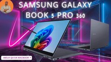 Le Galaxy Book 5 Pro 360 Est-il le Meilleur 2-en-1 de 2025 ?