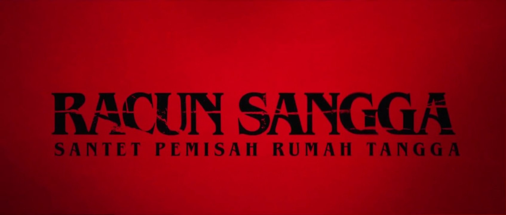 Racun Sangga - Santet Pemisah Rumah Tangga (2024) - Film Horor Indonesia