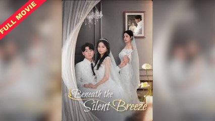 Eng Sub - Beneath the Silent Breeze