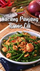 Kacang Panjang Tumis Cili, Menu Lengkap Paling Mudah!