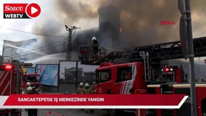 Sancaktepe'de iş merkezinde yangın