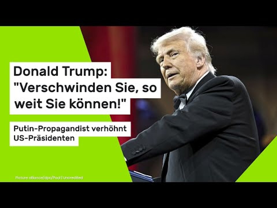 Donald Trump: 'Verschwinden Sie, so weit Sie können!' Putin-Propagandist verhöhnt US-Präsidenten