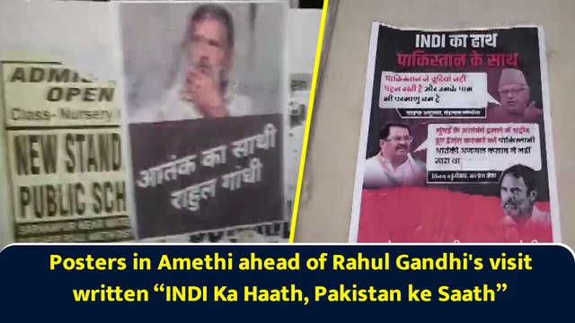 Posters in Amethi ahead of Rahul Gandhi's visit written “INDI Ka Haath, Pakistan ke Saath”