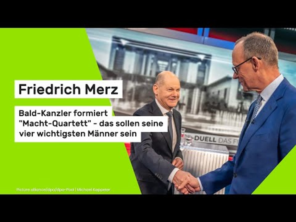 Friedrich Merz: Bald-Kanzler formiert 'Macht-Quartett' - das sollen die vier wichtigsten Männer sein