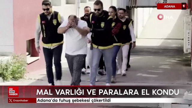 Adana'da fuhuş şebekesi çökertildi