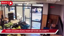 Bağcılar'da market çalışanını bıçakla tehdit edip 80 bin lira gasbetti