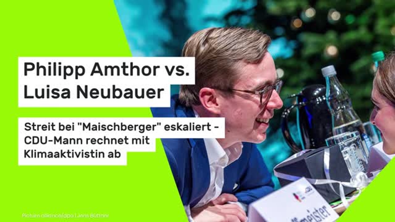 Philipp Amthor vs. Luisa Neubauer: Streit bei 'Maischberger' eskaliert - CDU-Mann rechnet mit Klimaaktivistin ab