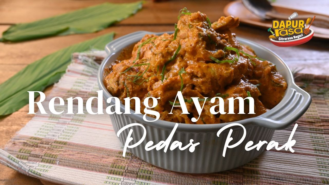 Resipi Rendang Ayam Pedas Perak - Keunikan Rasa Tradisi!