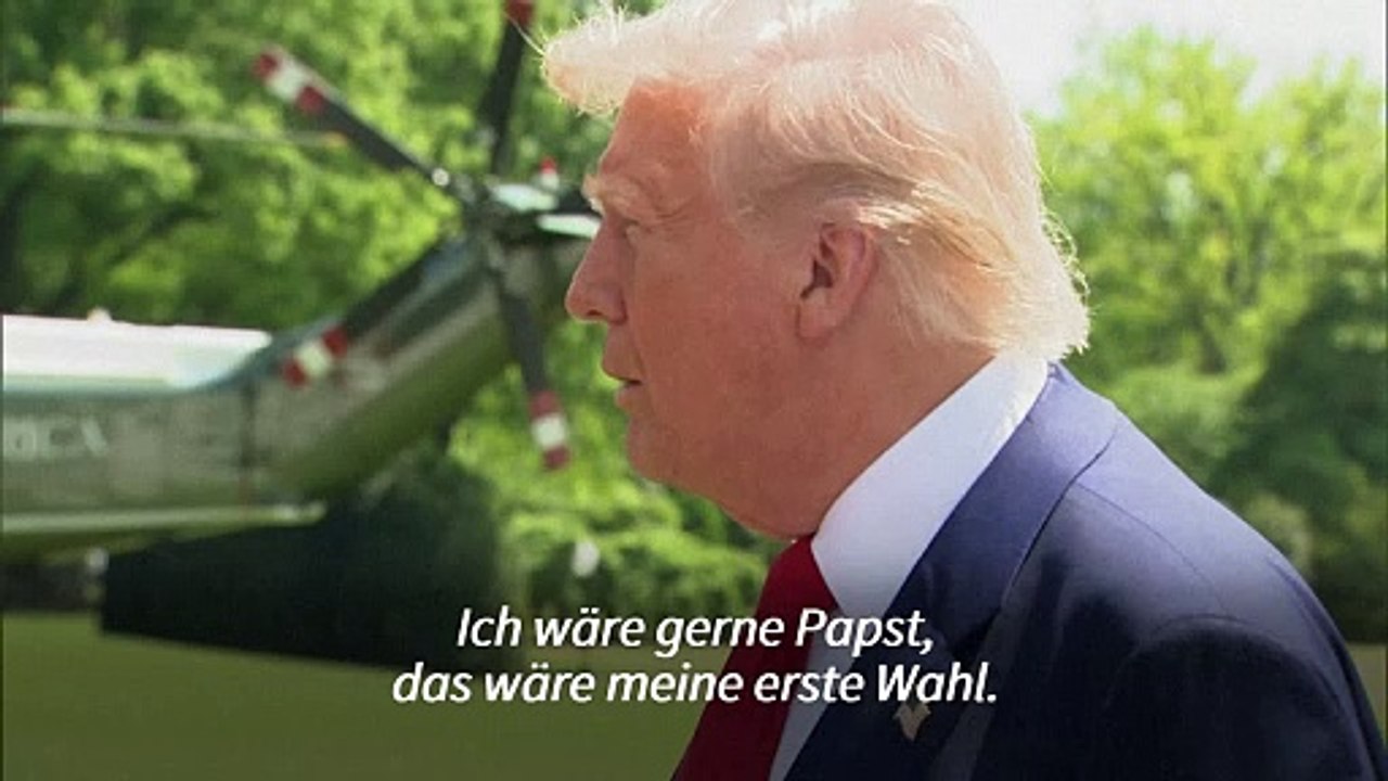 Trump: 'Ich würde gerne Papst werden'