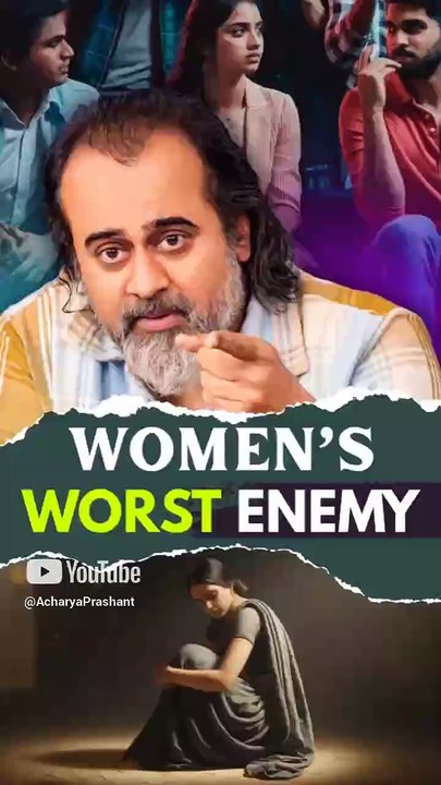 Women's Worst Enemy || Acharya Prashant