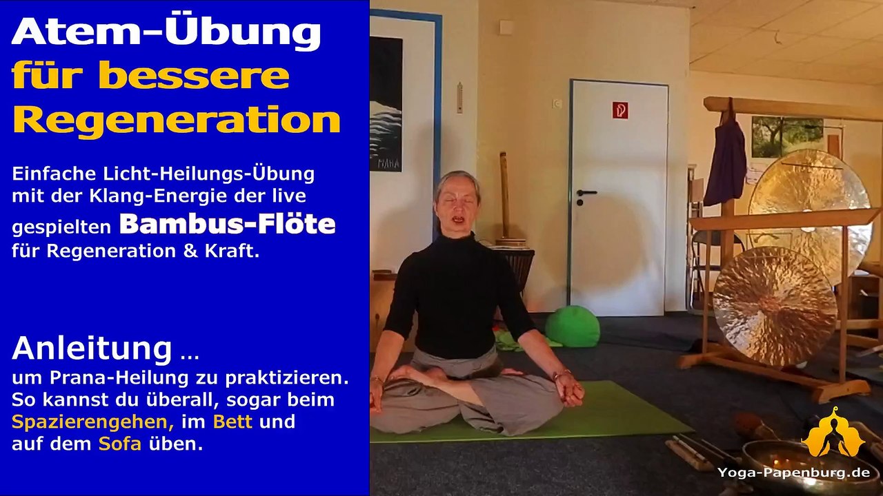 Pranayama & Klangheilung mit Bambusflöte - Pranaheilung mit Atemübung - stark!