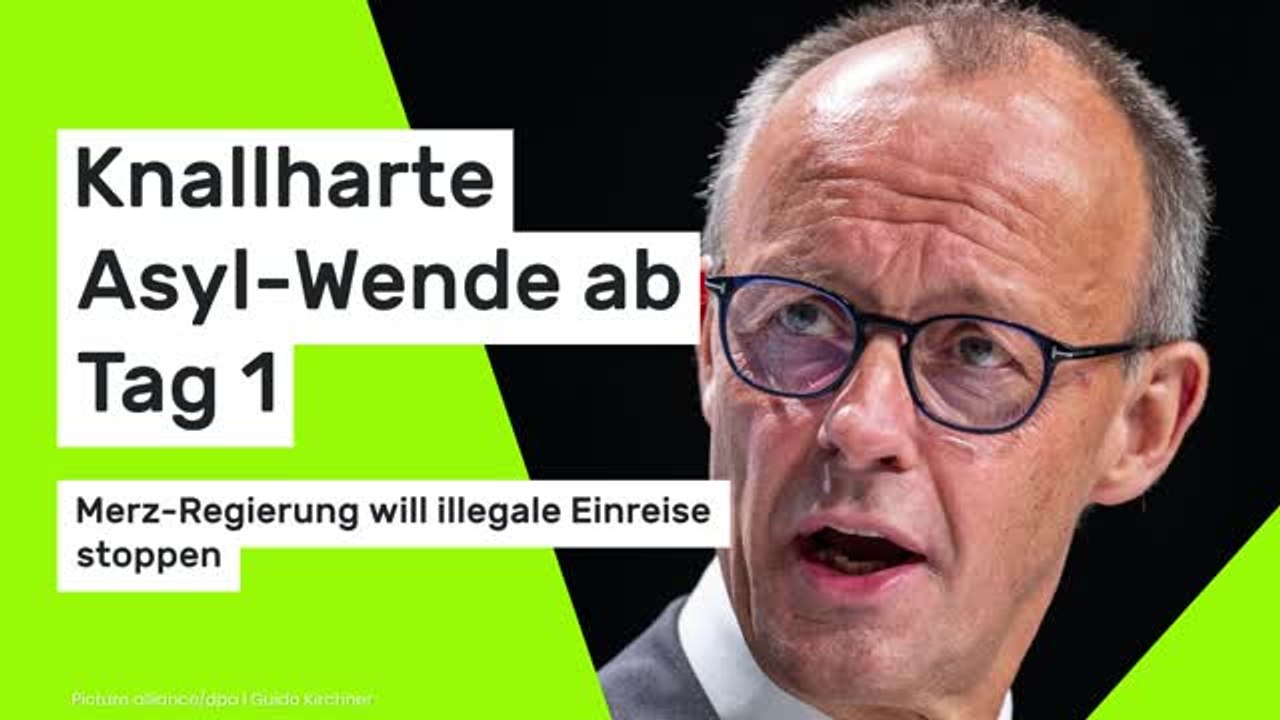 Merz-Regierung plant harte Asyl-Wende ab Tag 1