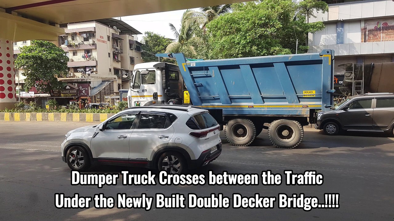 Road Spotting at Mira Bhayandar | Dumper Truck Crosses in Traffic under Newly Built DD Bridge