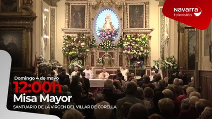 Este domingo, misa en directo en Navarra Televisión desde el Santuario de la Virgen del Villar de Corella, a las 12:00 horas
