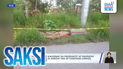 Lahat ng pahayag kaugnay sa pagdukot at pagpatay sa negosyanteng si Anson Tan at kanyang driver, sinisiyasat ng PNP | Saksi