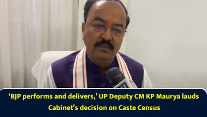 ‘BJP performs and delivers,’ UP Deputy CM KP Maurya lauds Cabinet’s decision on Caste Census