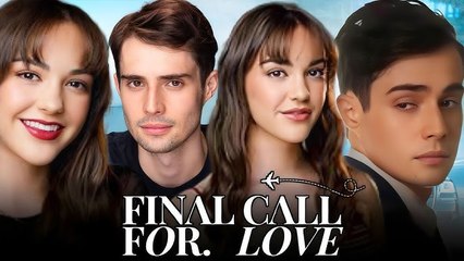 Final Call For Love 🎬 | Watch the Full HD Movie Now!