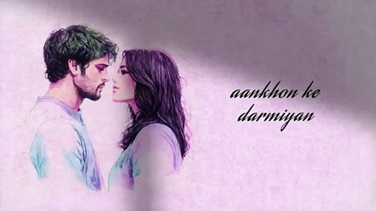 ANKHON KE DARMIYA 3