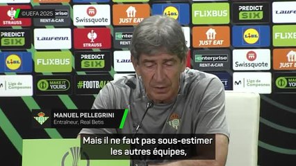 Real Betis - Pellegrini : “On ne sous-estime personne”