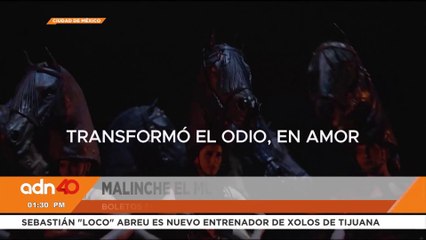 ¡Historia y pasión en un mismo escenario! Malinche El Musical en El Frontón México