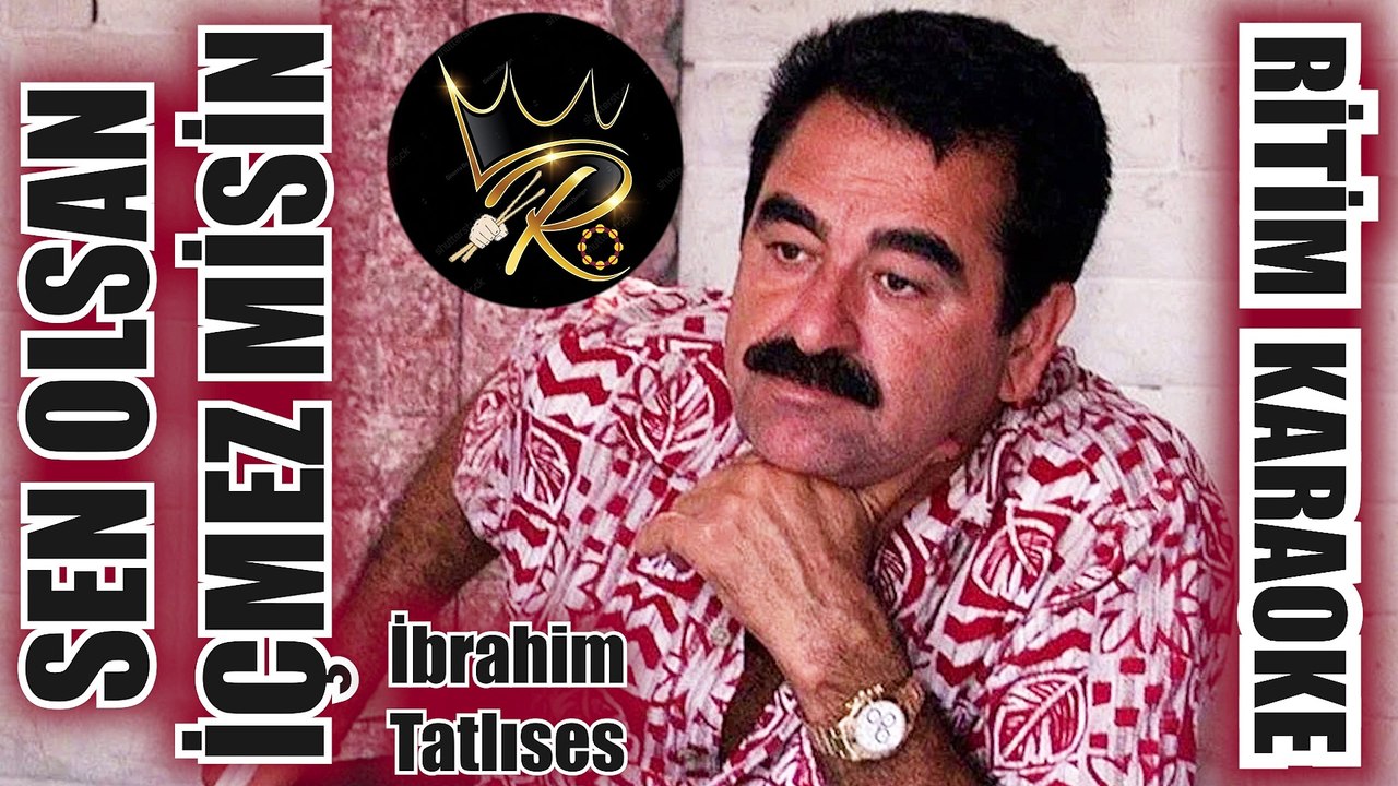 Sen Olsan İçmez Misin - İbrahim Tatlıses ✩ Ritim Karaoke (Uşşak Maya Vahde Beste Cengiz Tekin)