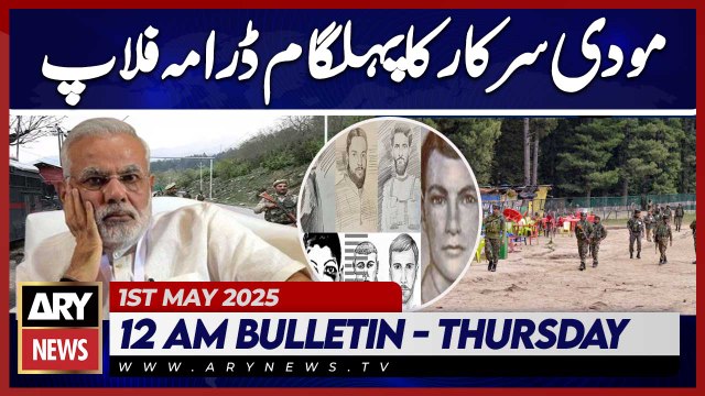 Modi government's Pahalgam drama flop | ARY News 12 AM Headlines | 1st May 2025