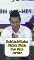 Sholat Di Akhir Waktu Boleh Atau Tidak Part 55
