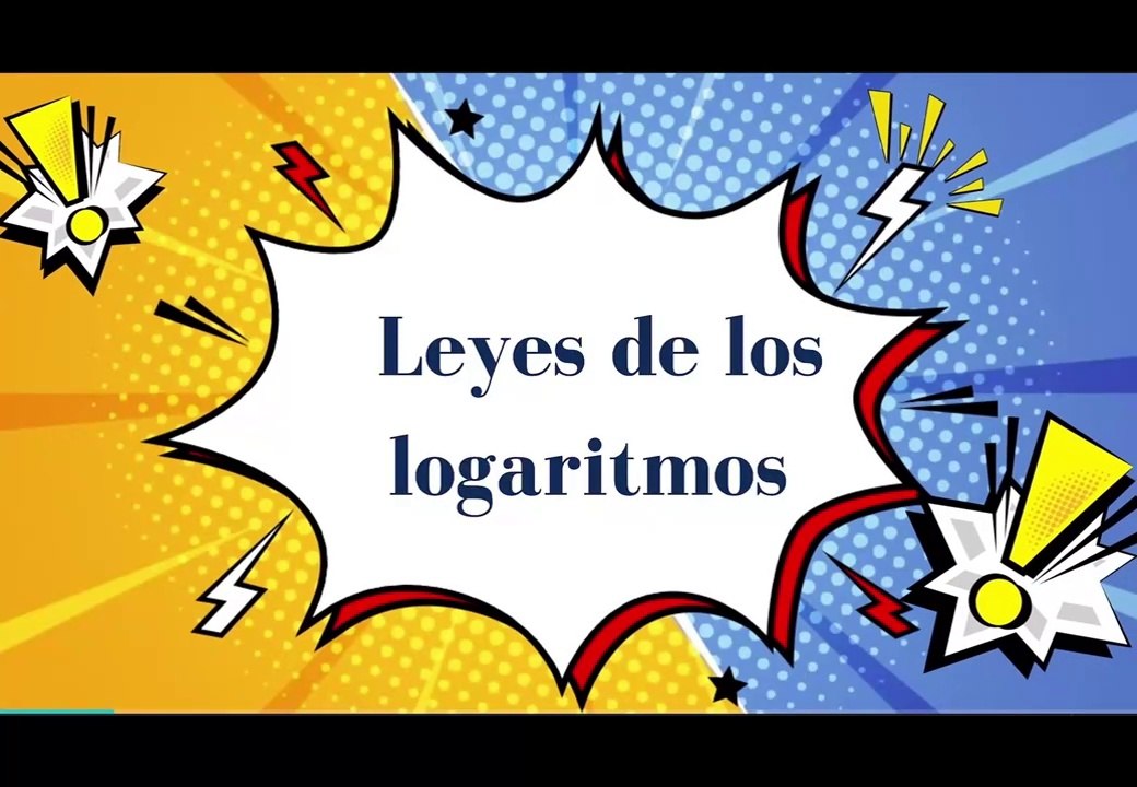 Leyes de los logaritmos