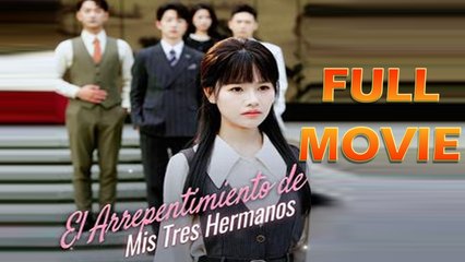 El Arrepentimiento De Mis Tres Hermanos En Espanol