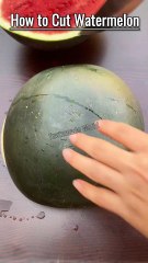 How to cut watermelon
