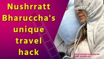 Nushrratt Bharuccha shares hilarious hack after ‘forgetting’ her eye mask 