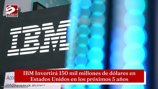 Invertirá IBM 150 mil millones de dólares en Estados Unidos en los próximos 5 años