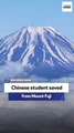 Chinese student saved from Mount Fuji