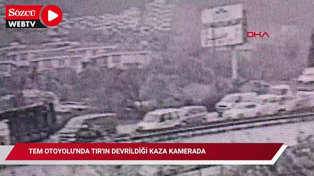 TEM Otoyolu'nda TIR'ın devrildiği kaza kamerada