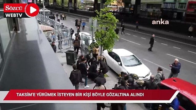 Şişli'den Taksim'e yürümek isteyen genç ensesine basılarak gözaltına alındı