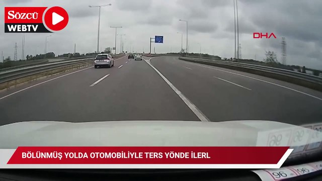 Bölünmüş yolda otomobiliyle ters yönde ilerledi; o anlar kamerada