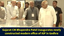 Gujarat CM Bhupendra Patel inaugurates newly constructed modern office of IGP in Godhra