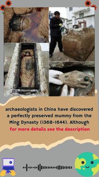 Archaeologists in China discover perfectly preserved mummy from the Ming Dynasty