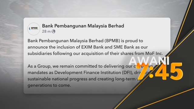BPMB selesai ambil EXIM Bank dan SME Bank