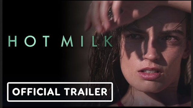 Hot Milk | Official Trailer - Emma Mackey, Fiona Shaw, Pasty Ferran