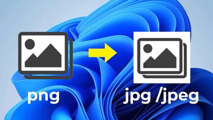 Convert PNG to JPG Without program on Windows 11 / 10 / 8 / 7